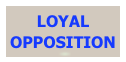 LOYAL OPPOSITION
