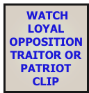  WATCH Loyal opposition Traitor or patriot CLIP